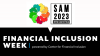SAM @ Financial Inclusion Week 2022